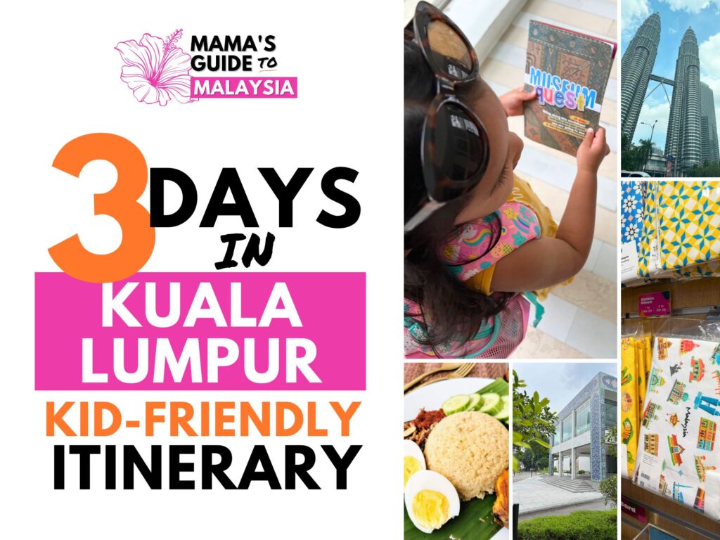 A collage of family travel in Kuala Lumpur with a text overlay that reads 3 Days in Kuala Lumpur Kid-Friendly Itinerary.