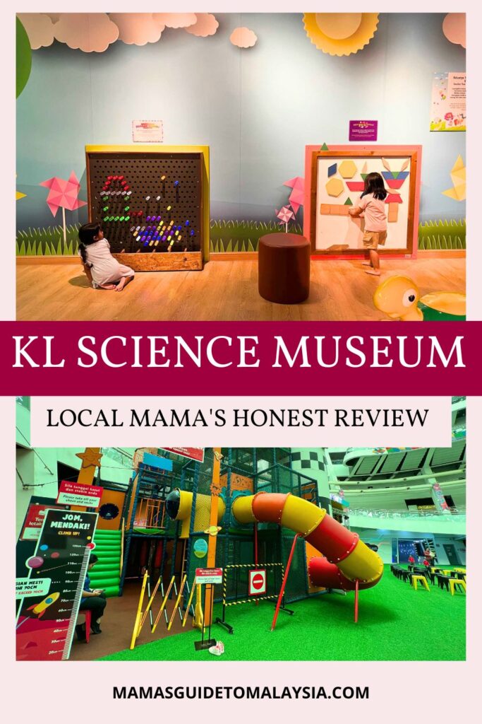 Photos of kids at the National Science Museum in KL with the text overlay: KL Science Museum, Local Mama's Honest Review.
