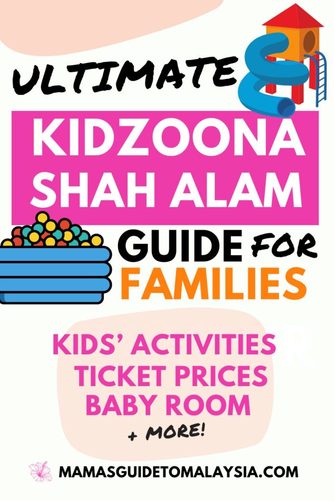 Pinterest visual with the text overlay reading Ultimate Kidzoona Shah Alam Guide for Families.