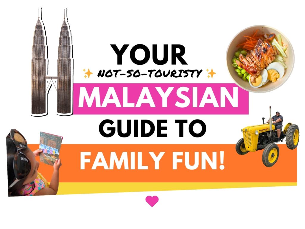 Blog header with the text Your Not-So-Touristy Malaysian Guide to Family Fun.