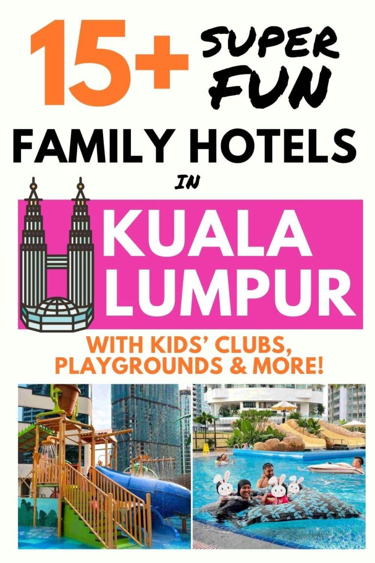 18 Best Family Hotels In Kuala Lumpur (Local Mama’s Picks 2025) Mama